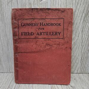 Vintage 1917 Gunners' Handbook Field Artillery Hammond Olmstead WWI Military Boo